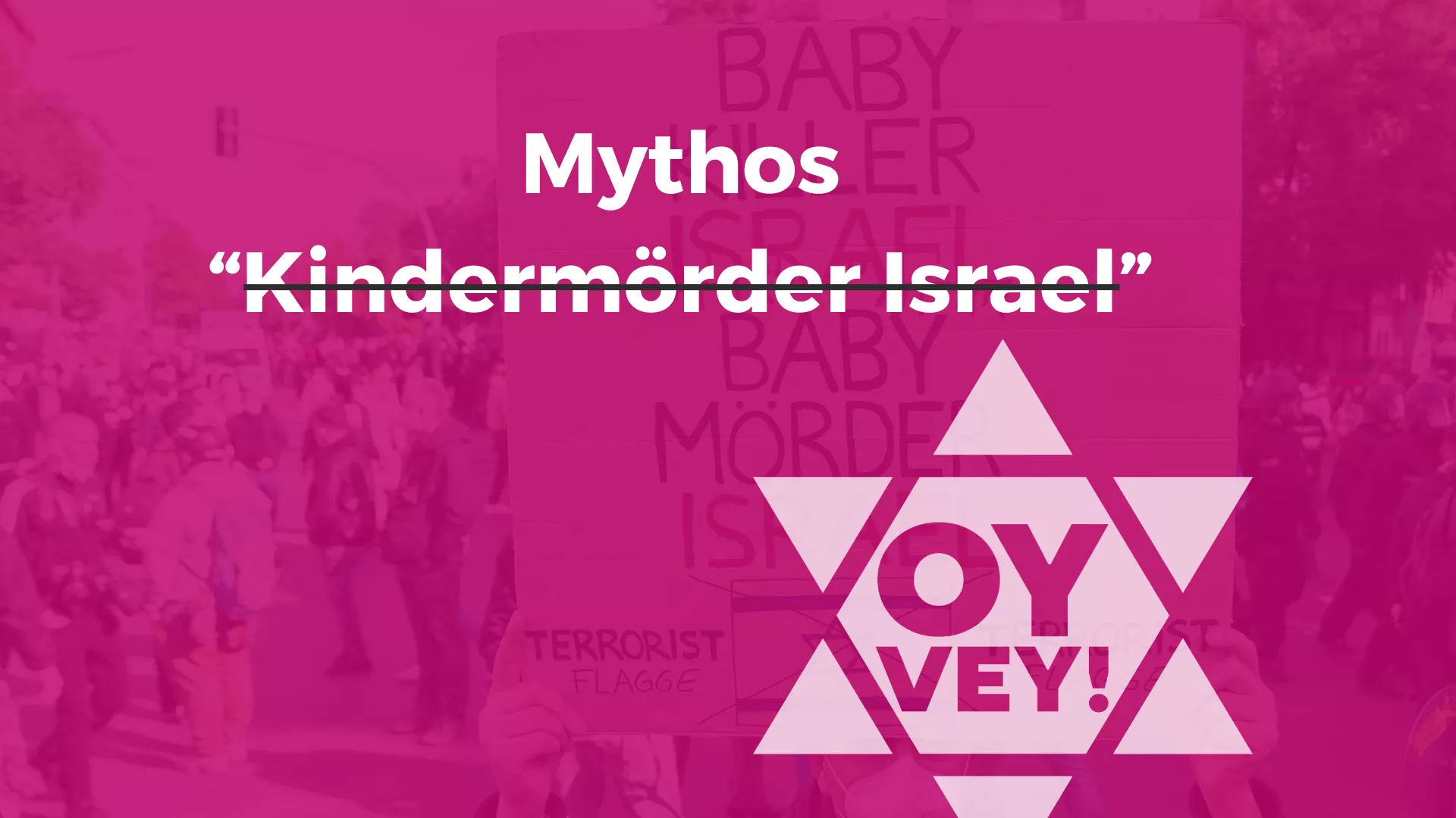 Schild auf einer Demonstration mit antisemitischer Aufschrift "Baby Killer Israel, Baby Mörder Israel"