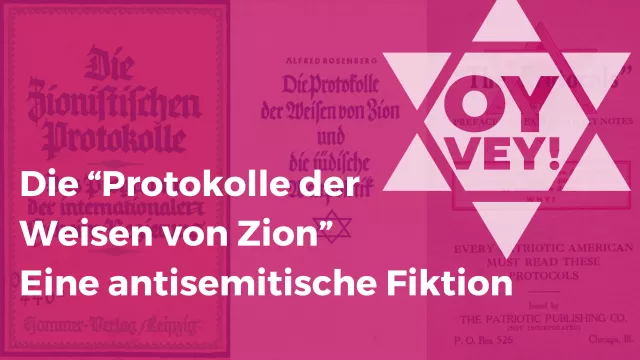 Die "Protokolle der Weisen von Zion". Eine antisemitische Fiktion