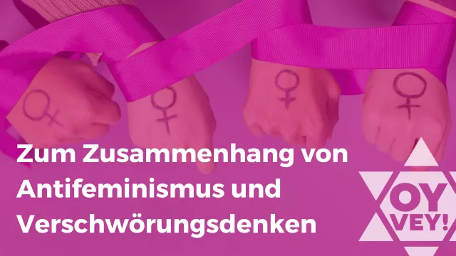 Zum Zusammenhang von Antifeminismus und Verschwörungsdenken