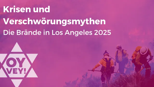 Krisen und Verschwörungsmythen. Die Brände in Los Angeles 2025