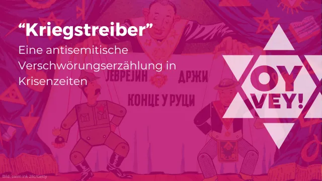 Titelbild mit Überschrift "'Kriegstreiber'. Eine antisemitische Verschwörungserzählung in Krisenzeiten" vor einer antisemitischen Karikatur